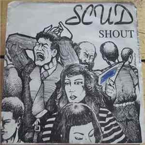 Scud - Shout FLAC