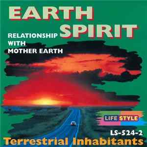 Terrestrial Inhabitants - Earth Spirit (Relationship With Mother Earth) FLAC
