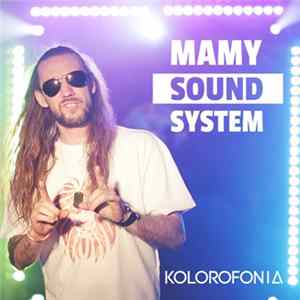 KOLOROFONIA - Mamy Soundsystem FLAC