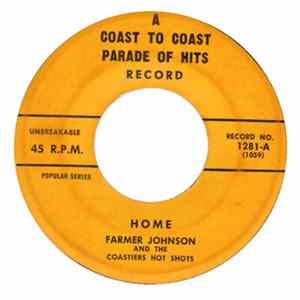 Farmer Johnson / Don Roberts And The Coastiers Hot Shots - Home / Who Cares FLAC