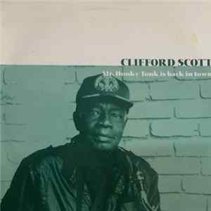 Clifford Scott - Mr Honky Tonk Is Back In Town FLAC