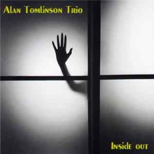 Alan Tomlinson Trio - Inside Out FLAC