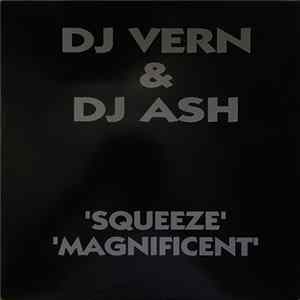 DJ Vern & DJ Ash - Squeeze / Magnificent FLAC
