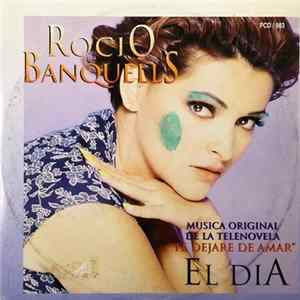 Rocio Banquells - El Dia - Musica Original De La Telenovela "Te Dejare De Amar" FLAC