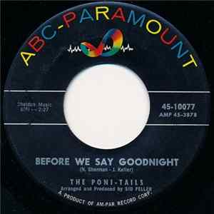 Poni-Tails, The - Before We Say Goodnight FLAC