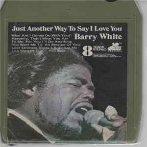 Barry White - Just Another Way To Say I Love You FLAC