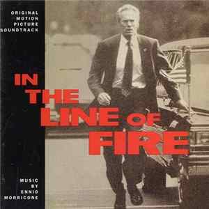 Ennio Morricone - In The Line Of Fire (Original Motion Picture Soundtrack) FLAC
