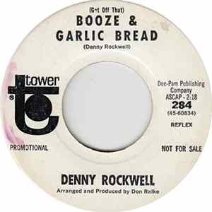 Denny Rockwell - (Get Off That) Booze & Garlic Bread FLAC