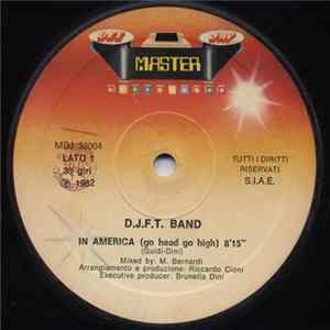 D.J.F.T. Band - In America (Go Head Go High) FLAC