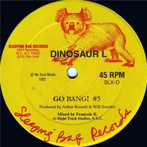Dinosaur L - Go Bang! #5 / Clean On Your Bean #1 FLAC