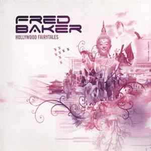 Fred Baker - Hollywood Fairytales FLAC