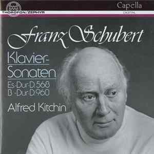 Franz Schubert - Alfred Kitchin - Klaviersonaten Es-Dur D. 568 / B-Dur D. 960 FLAC