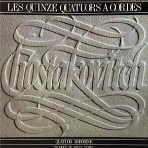 Chostakovitch, Quatuor Borodine - Les Quinze Quatuors À Cordes FLAC