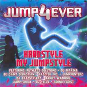 Various - Jump 4 Ever - Hardstyle My Jumpstyle FLAC