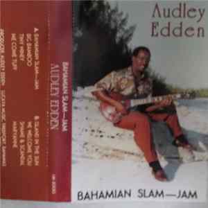 Audley Edden - Bahamian Slam-Jam FLAC
