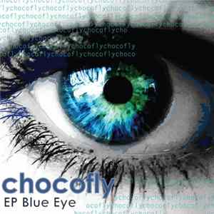Chocofly - EP Blue Eye FLAC