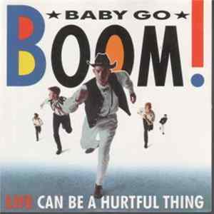 Baby Go Boom - Life Can Be A Hurtful Thing FLAC