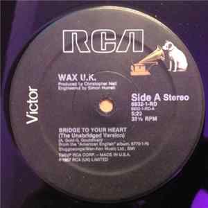 Wax U.K. - Bridge To Your Heart FLAC