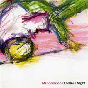Mr.Tobacco - Endless Night FLAC