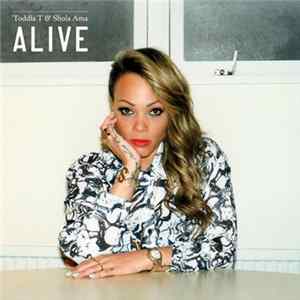 Toddla T & Shola Ama - Alive FLAC