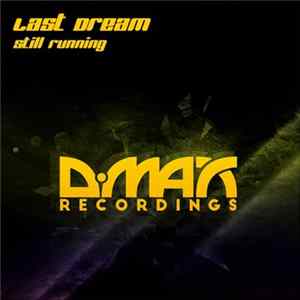 Last Dream - Still Running FLAC