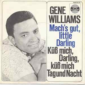 Gene Williams - Mach’s Gut, Little Darling FLAC