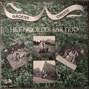 Het Noorder Bar Trio - Groeten Uit Drenthe FLAC