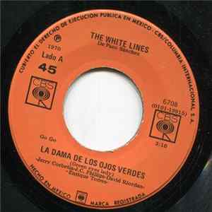 The White Lines - La Dama De Los Ojos Verdes / La Fecha FLAC