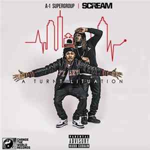 A-1 Supergroup, DJ Scream - A Turnt Lituation FLAC