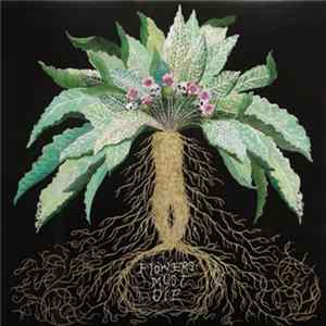 Flowers Must Die - Flowers Must Die FLAC