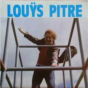 Louÿs Pitre - Louÿs Pitre FLAC