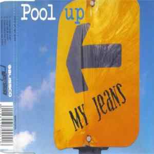 Pool Up - My Jeans FLAC