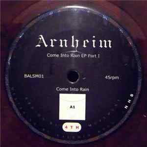 Arnheim - Come Into Rain Ep Part 1 FLAC