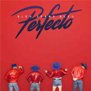 Bleu Jeans Bleu - Perfecto FLAC