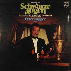 Peter Lagger - Schwarze Augen — Die Schönsten Russischen Volkslieder FLAC