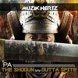 PA - The Shogun / Outta Spite FLAC