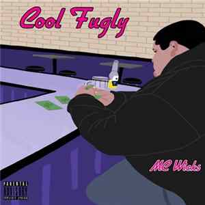 MC Wicks - Cool Fugly FLAC