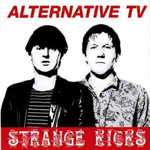 Alternative TV - Strange Kicks FLAC