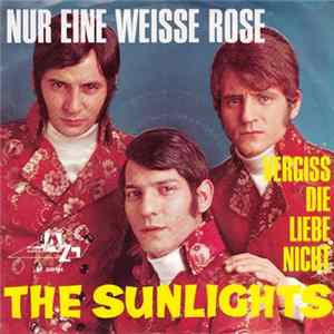 The Sunlights - Nur Eine Weisse Rose FLAC