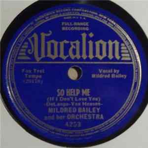 Mildred Bailey And Her Orchestra - So Help Me / As Long As You Live FLAC