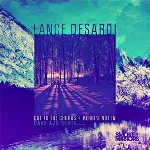 Lance DeSardi - Cut To The Chorus FLAC