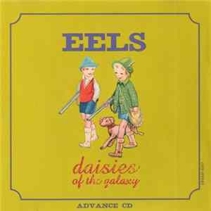 Eels - Daisies Of The Galaxy FLAC