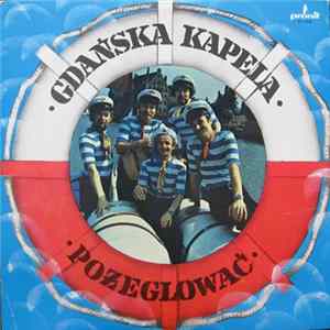 Gdańska Kapela - Pożeglować FLAC