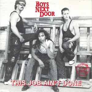 Boys Next Door - This Job Ain't Done FLAC