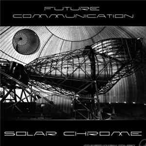 Solar Chrome - Future Communication FLAC