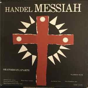William Stellar , Adrienne Cole , Watty Krap , Leo Larsen , Guus Hoekman , Chorus And Orchestra Of The Opera Classica Society Of New York - Handel Messiah FLAC