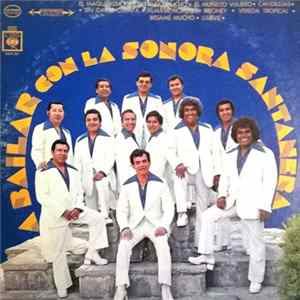 Sonora Santanera - A Bailar Con La Sonara Santanera FLAC