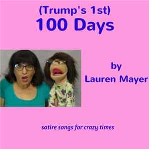 Lauren Mayer - (Trump's 1st) 100 Days FLAC