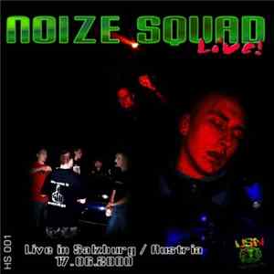 Noize Squad - Live In Salzburg / Austria FLAC