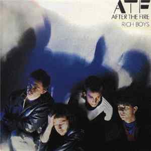 After The Fire - Rich Boys FLAC